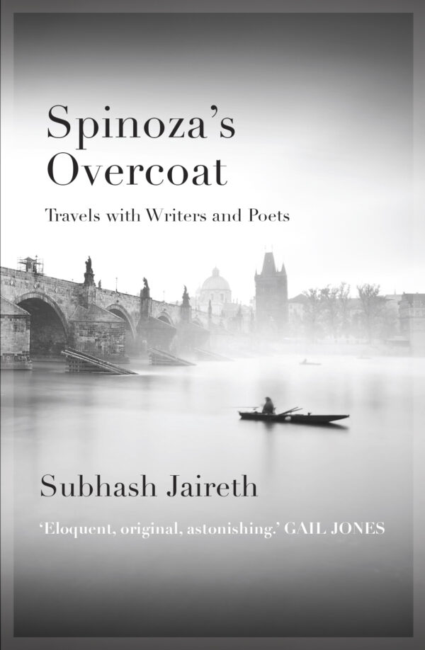 Spinoza's Overcoat: Travels with writers and poets