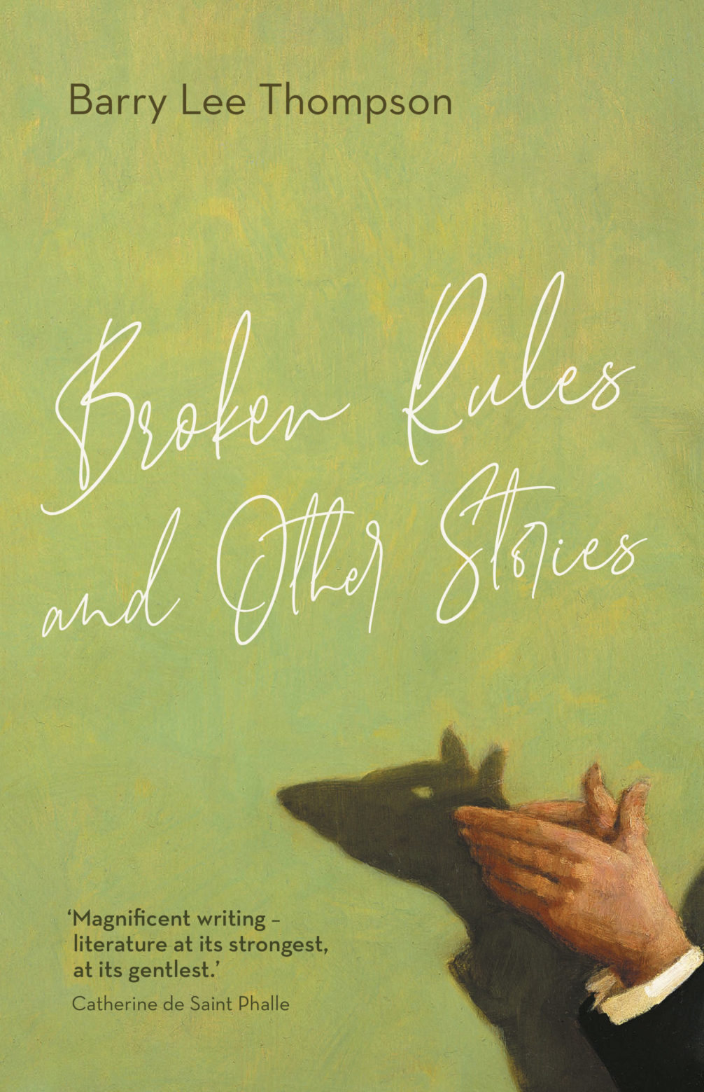 Broken Rules and Other Stories