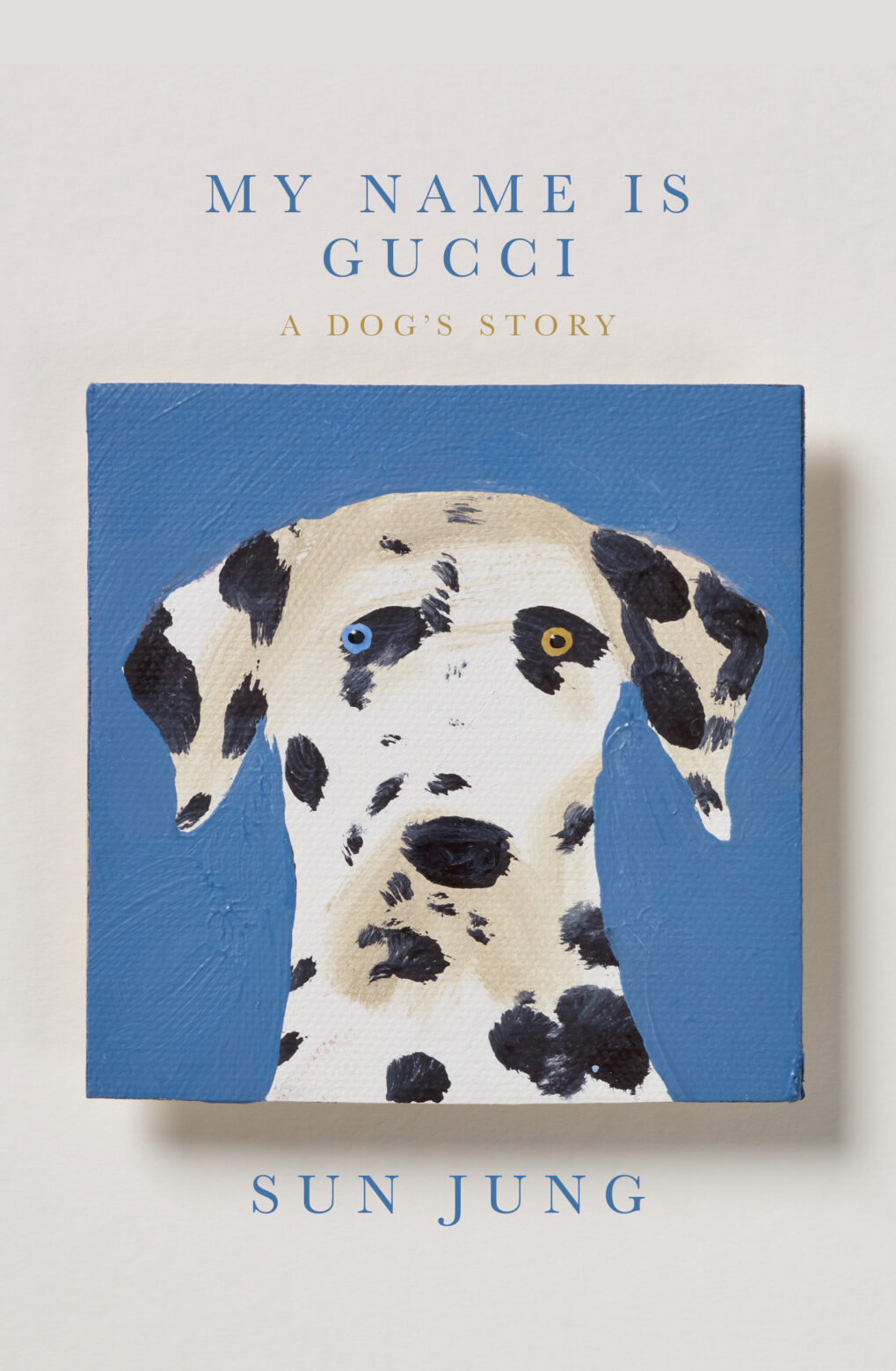 My Name Is Gucci: A Dog's Story