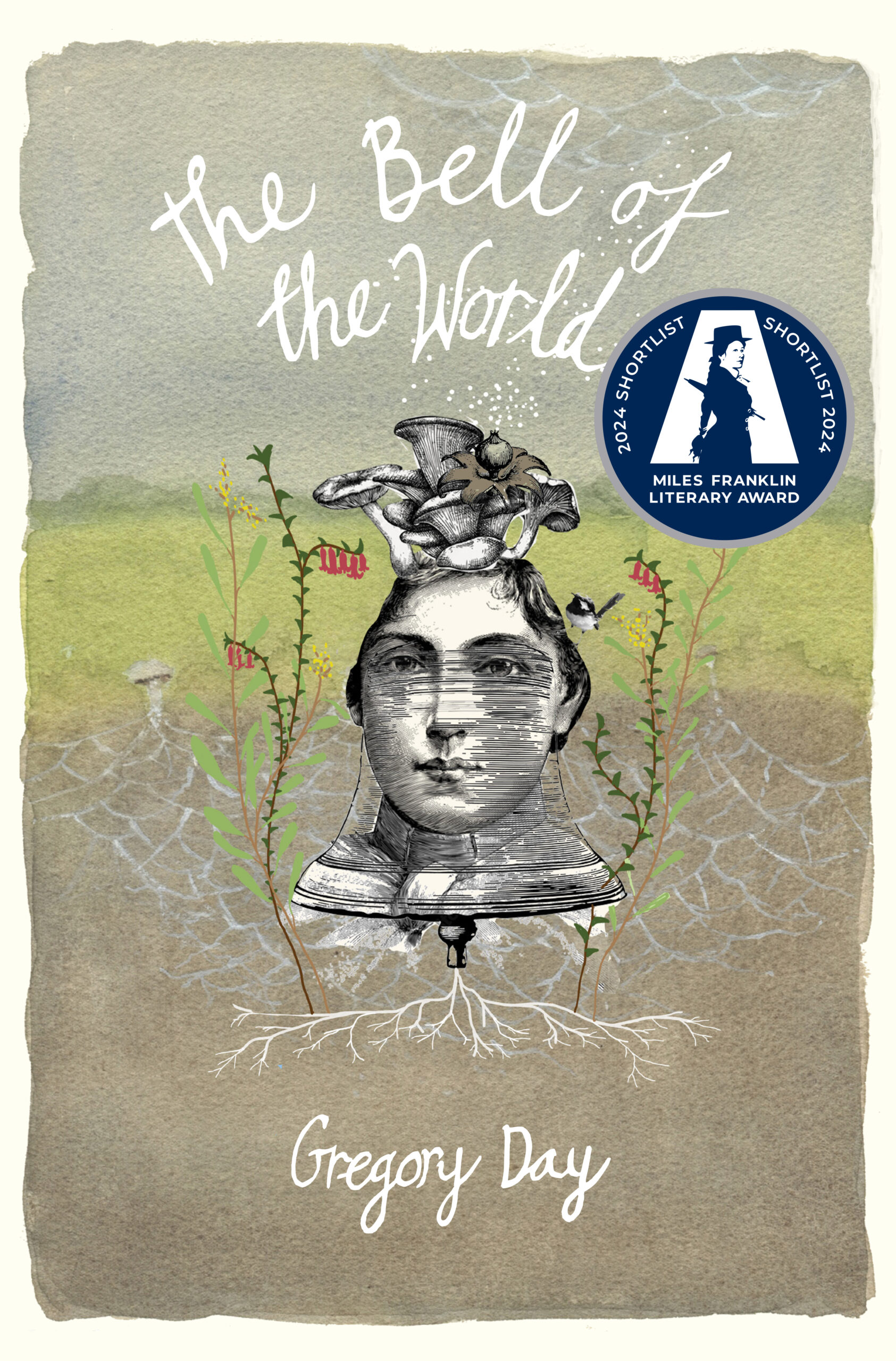 The Bell of the World  by Gregory Day is shortlisted for The Miles Franklin Literary Award 2024